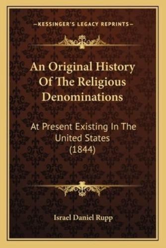 An Original History Of The Religious Denominations