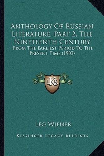 Anthology Of Russian Literature, Part 2, The Nineteenth Century