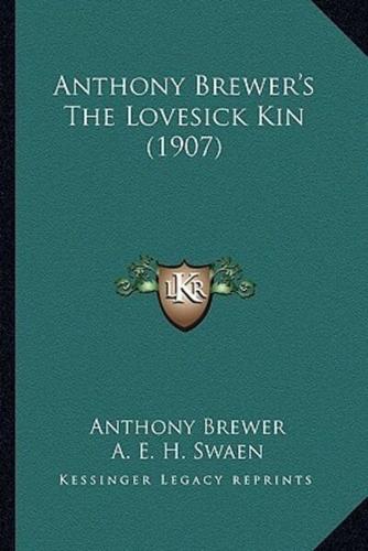 Anthony Brewer's The Lovesick Kin (1907)