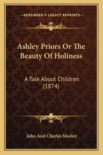 Ashley Priors Or The Beauty Of Holiness