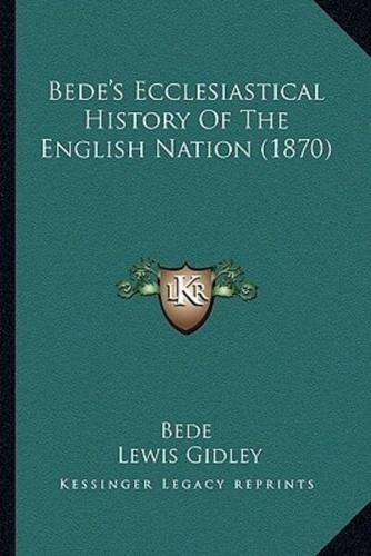 Bede's Ecclesiastical History Of The English Nation (1870)