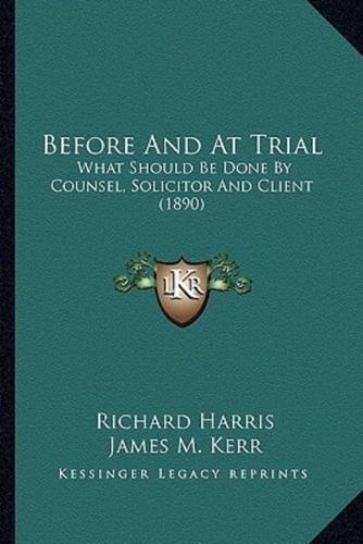 Before And At Trial