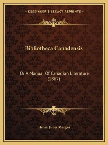 Bibliotheca Canadensis