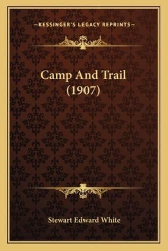 Camp And Trail (1907)