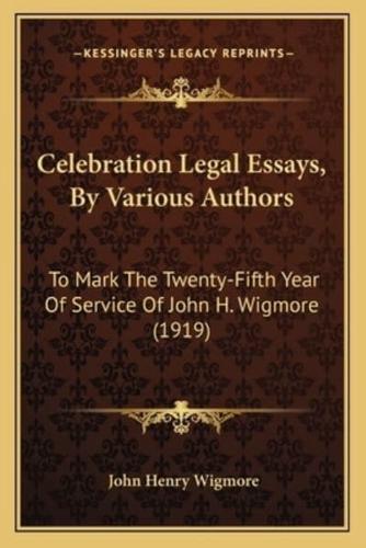 Celebration Legal Essays, By Various Authors