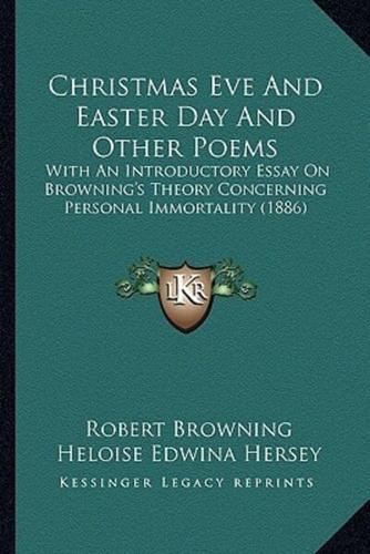 Christmas Eve and Easter Day and Other Poems