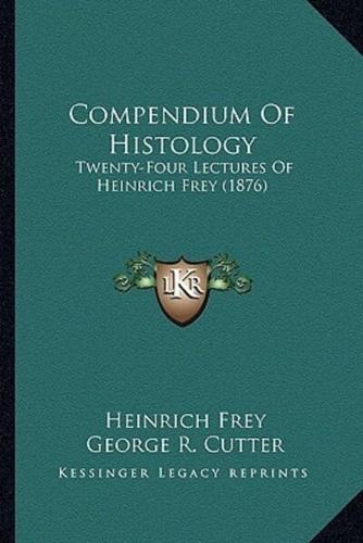 Compendium Of Histology