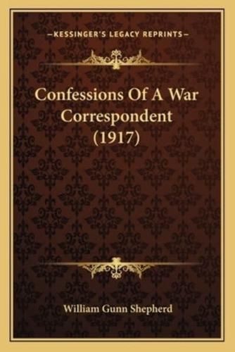 Confessions Of A War Correspondent (1917)