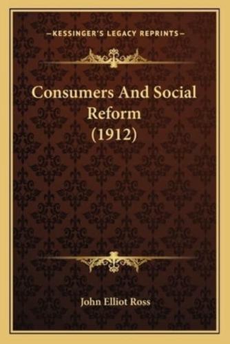 Consumers And Social Reform (1912)