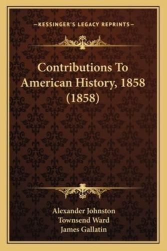 Contributions To American History, 1858 (1858)