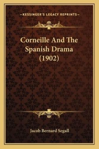 Corneille And The Spanish Drama (1902)