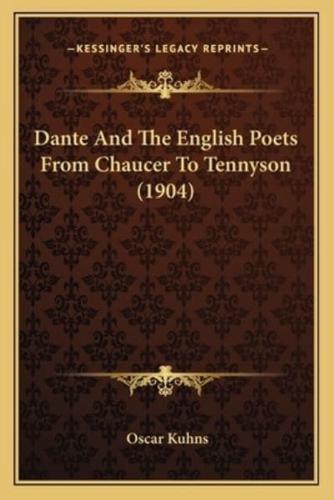 Dante And The English Poets From Chaucer To Tennyson (1904)