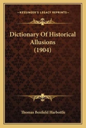 Dictionary Of Historical Allusions (1904)