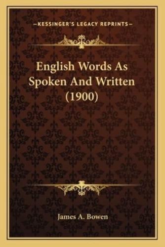 English Words As Spoken And Written (1900)