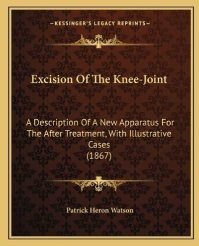 Excision Of The Knee-Joint