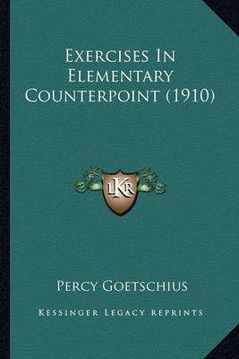 Exercises In Elementary Counterpoint (1910)