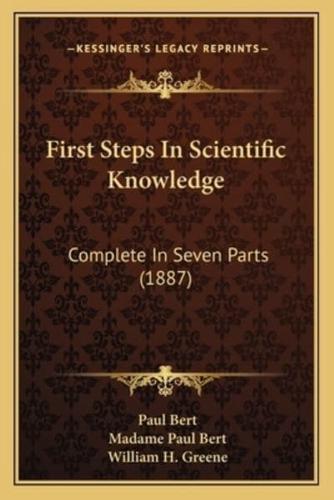 First Steps In Scientific Knowledge