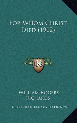 For Whom Christ Died (1902)