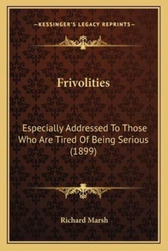 Frivolities