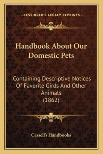 Handbook About Our Domestic Pets