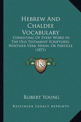 Hebrew And Chaldee Vocabulary