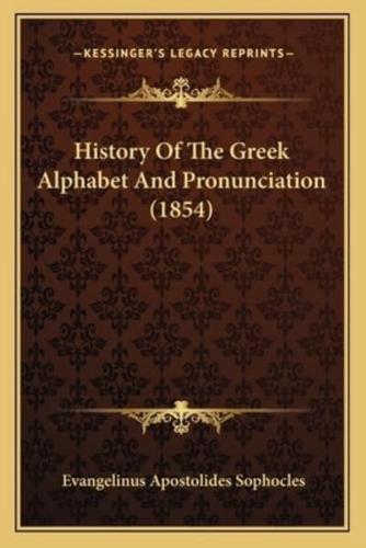 History Of The Greek Alphabet And Pronunciation (1854)