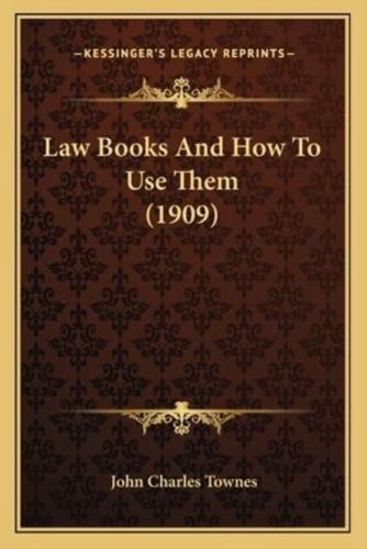 Law Books and How to Use Them (1909)