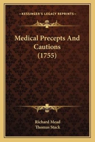 Medical Precepts And Cautions (1755)