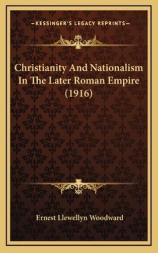 Christianity and Nationalism in the Later Roman Empire (1916)