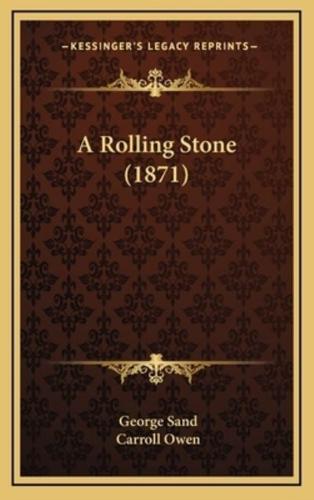 A Rolling Stone (1871)