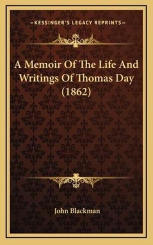 A Memoir Of The Life And Writings Of Thomas Day (1862)