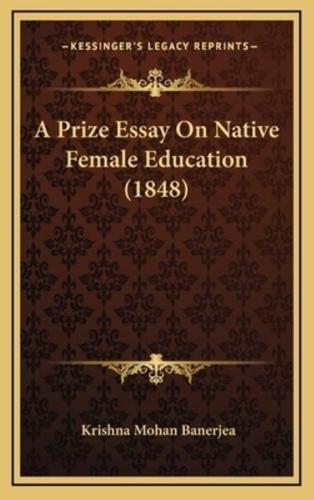 A Prize Essay on Native Female Education (1848)