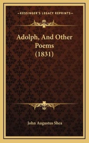 Adolph, and Other Poems (1831)