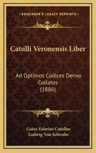 Catulli Veronensis Liber
