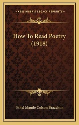 How To Read Poetry (1918)