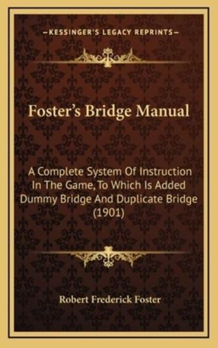 Foster's Bridge Manual