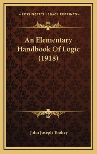 An Elementary Handbook of Logic (1918)