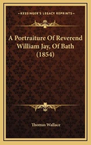 A Portraiture of Reverend William Jay, of Bath (1854)