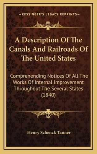 A Description Of The Canals And Railroads Of The United States