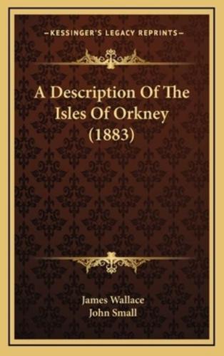 A Description Of The Isles Of Orkney (1883)