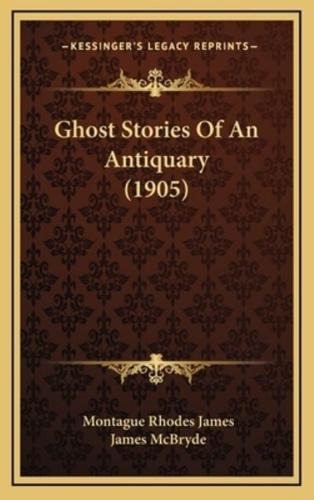 Ghost Stories Of An Antiquary (1905)