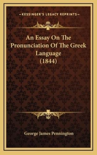 An Essay on the Pronunciation of the Greek Language (1844)