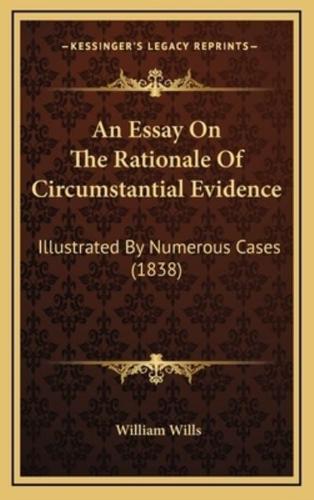 An Essay On The Rationale Of Circumstantial Evidence