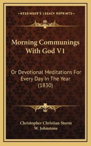 Morning Communings With God V1