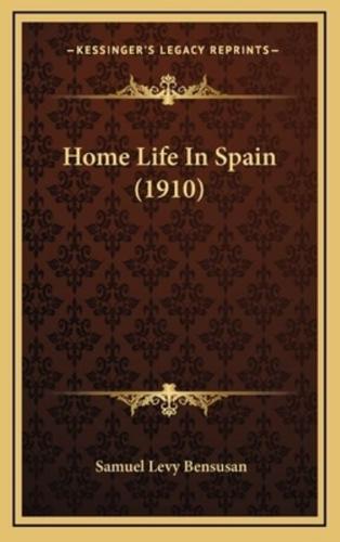 Home Life in Spain (1910)