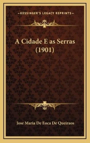 A Cidade E as Serras (1901)