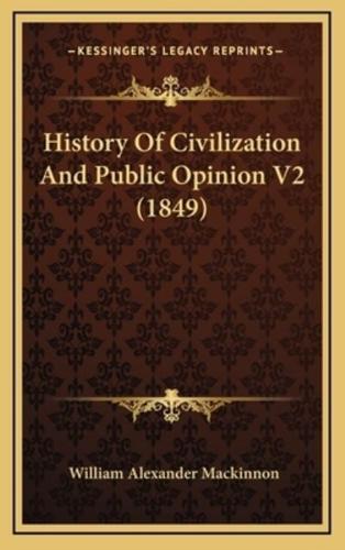 History Of Civilization And Public Opinion V2 (1849)