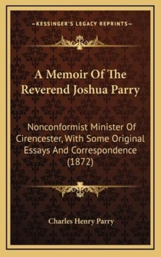 A Memoir of the Reverend Joshua Parry