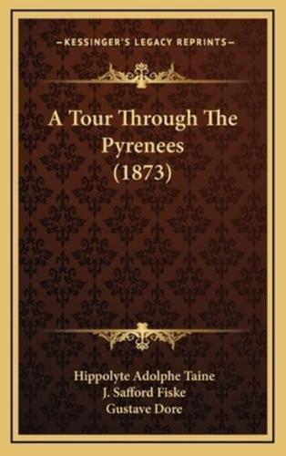 A Tour Through the Pyrenees (1873)