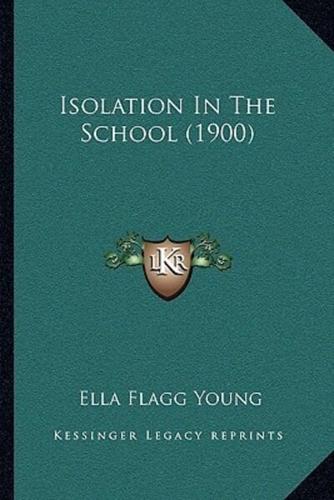 Isolation in the School (1900)